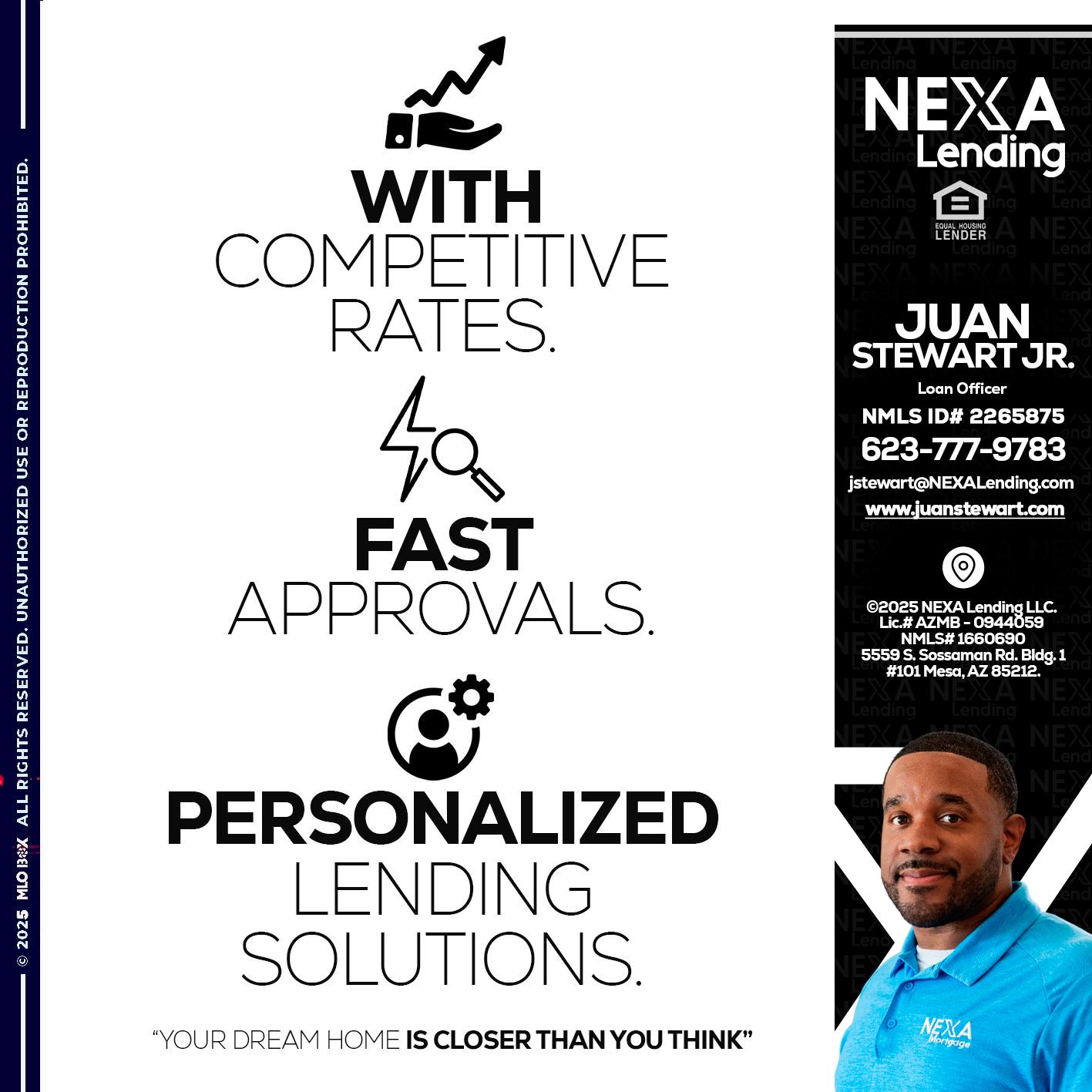 WITH COMPETITIVES RATES - Juan Stewart JR -Mortgage Loan Originator