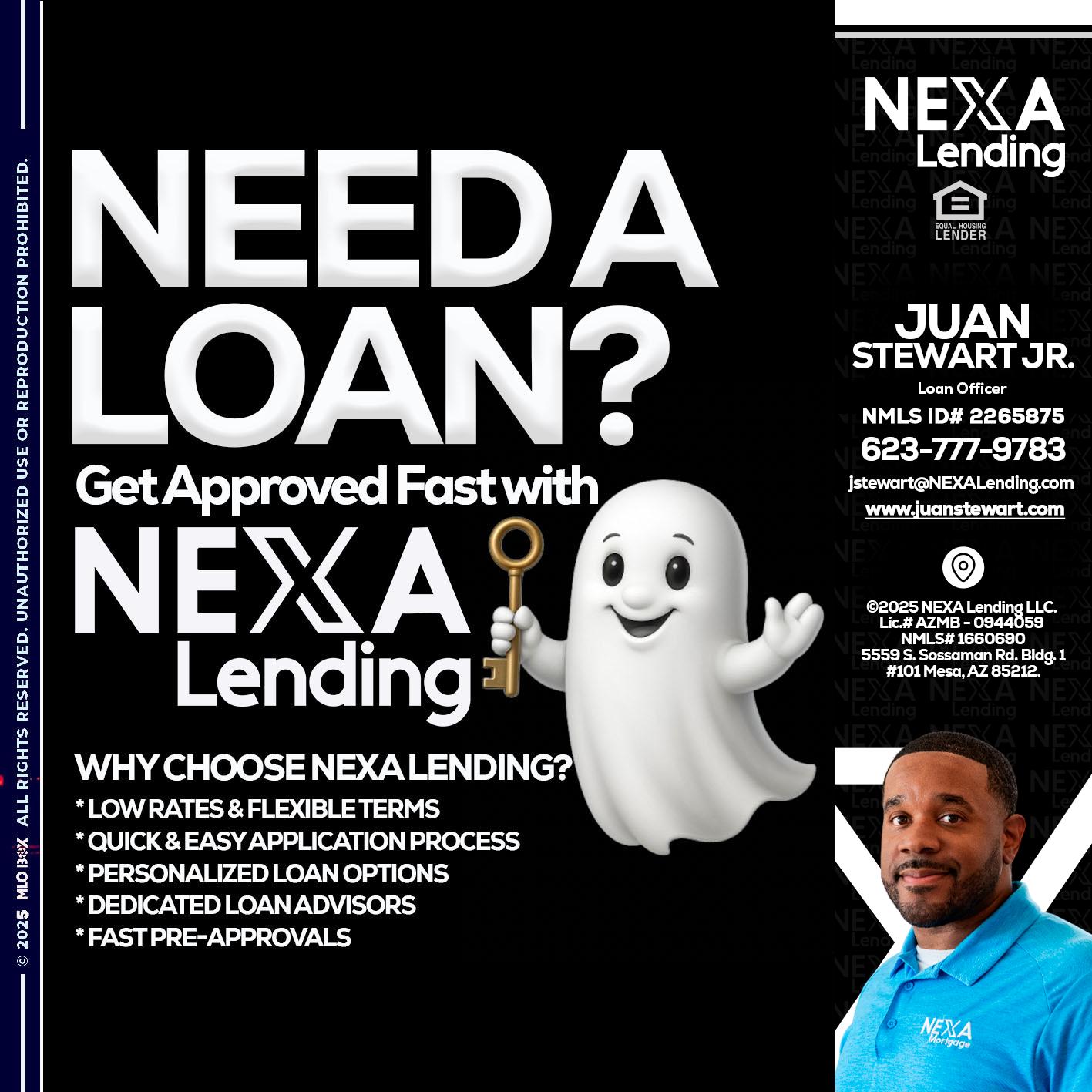 NEED A LOAN? - Juan Stewart JR -Mortgage Loan Originator