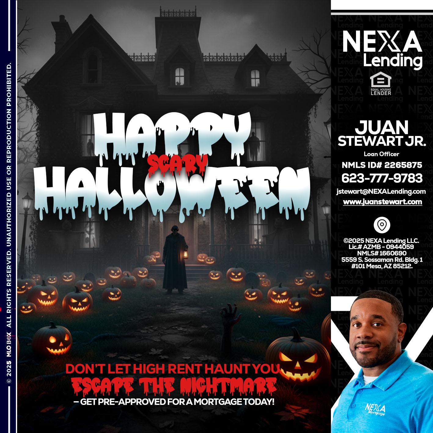 HAPPY HALLOWEEN - Juan Stewart JR -Mortgage Loan Originator