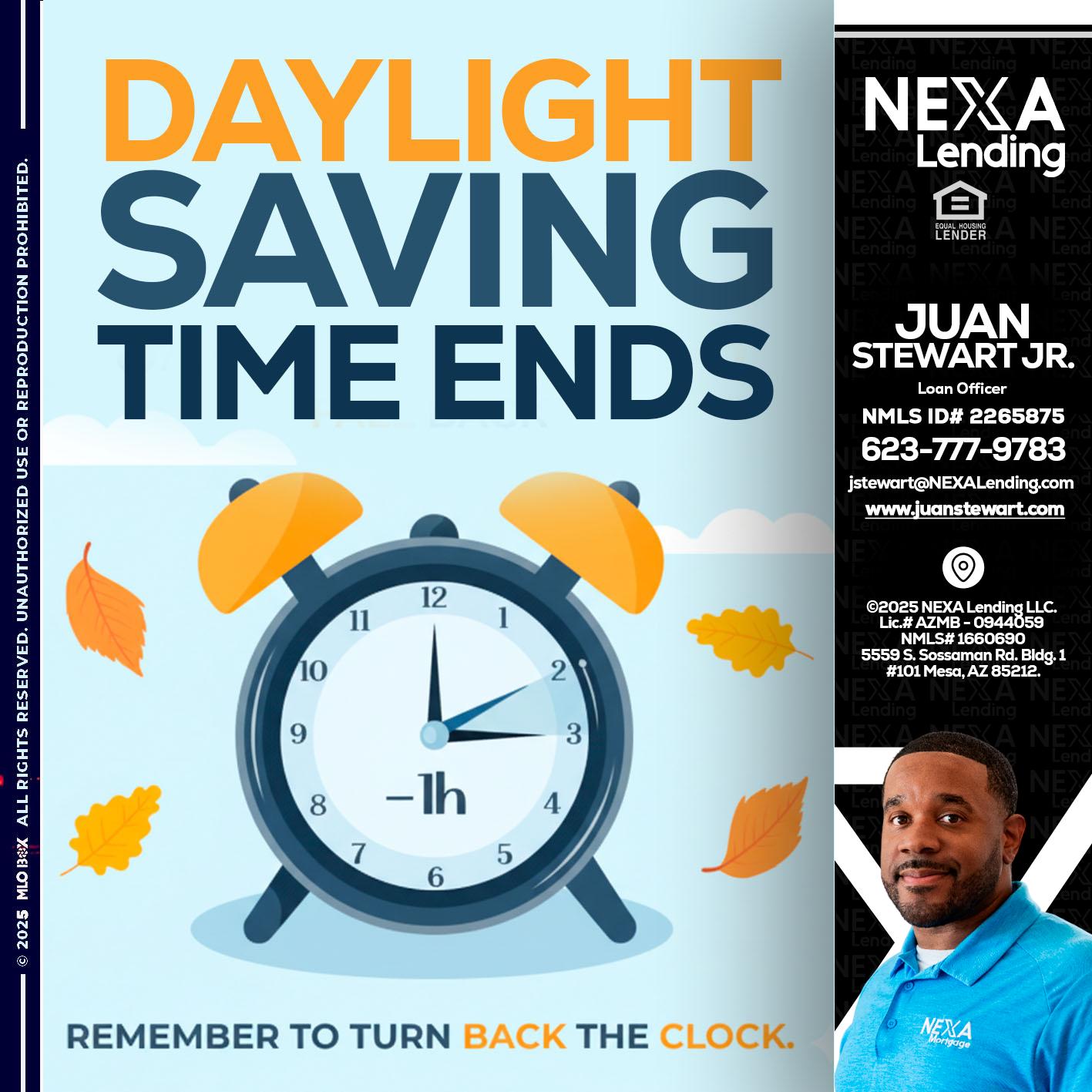 daylight saving - Juan Stewart JR -Mortgage Loan Originator