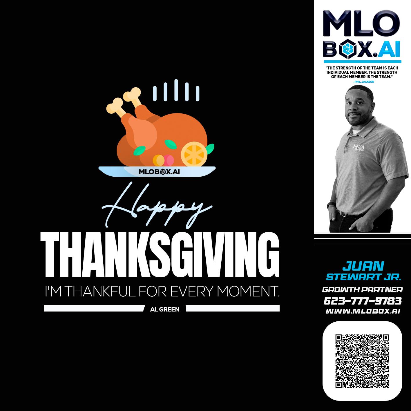 HAPPY THANKSGIVING - Juan Stewart JR -Mortgage Loan Originator