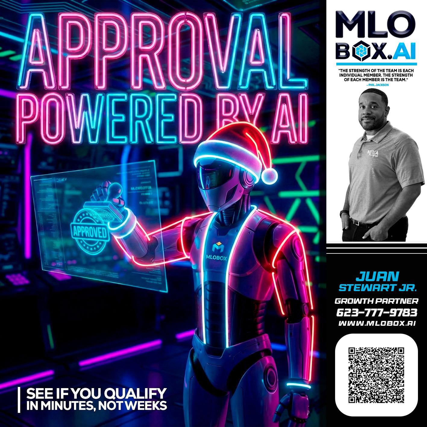 APPROVAL BY AI - Juan Stewart JR -Mortgage Loan Originator