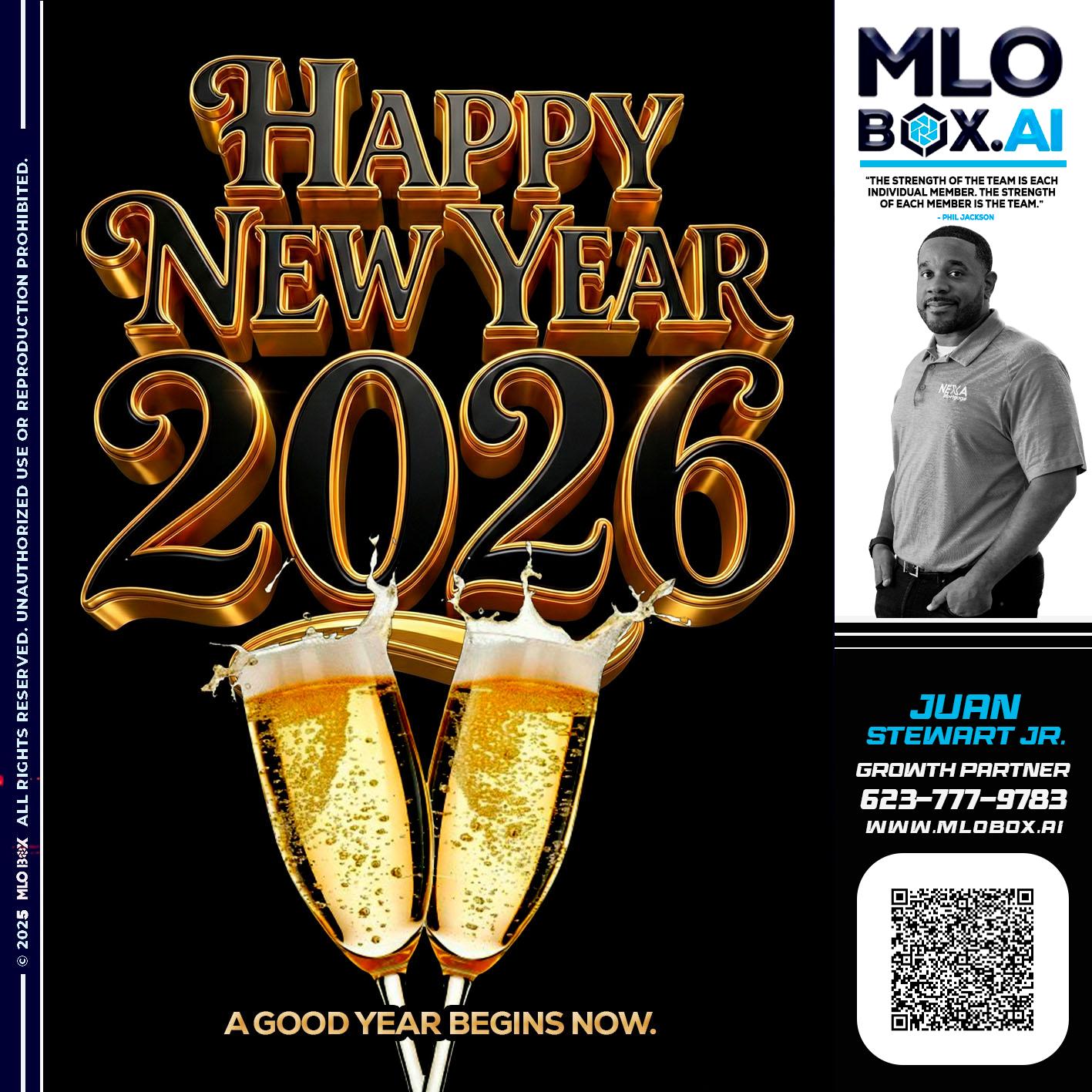 HAPPY NEW YEAR - Juan Stewart JR -Mortgage Loan Originator