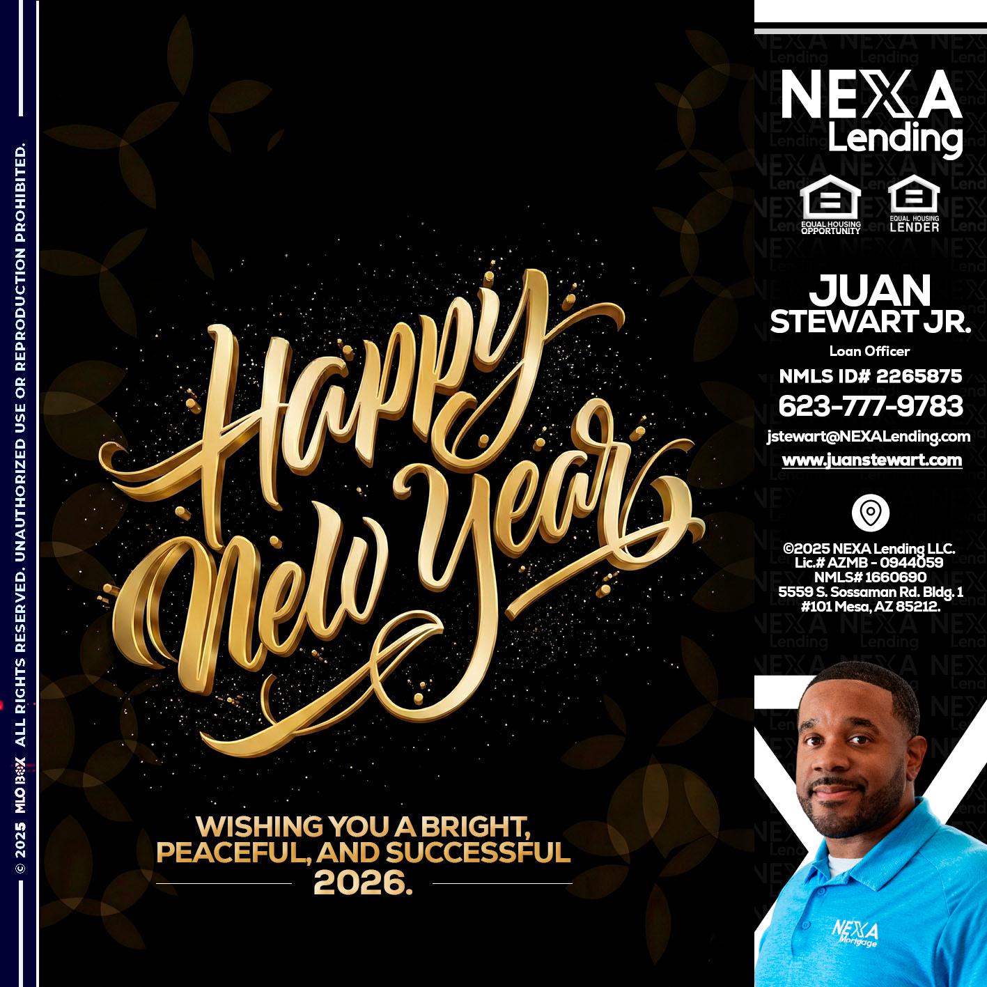 HAPPY NEW YEAR - Juan Stewart JR -Mortgage Loan Originator