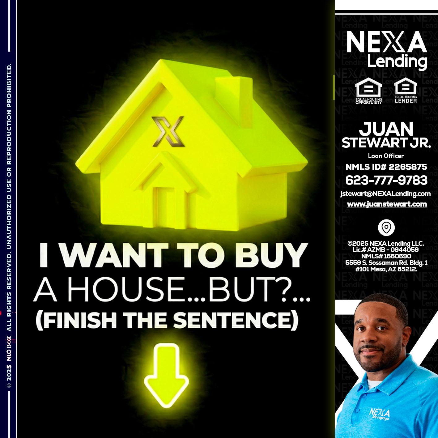 i want to buy - Juan Stewart JR -Mortgage Loan Originator