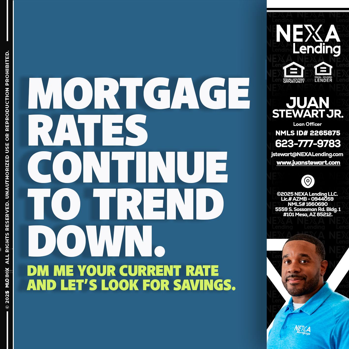 MORTGAGE RATES - Juan Stewart JR -Mortgage Loan Originator
