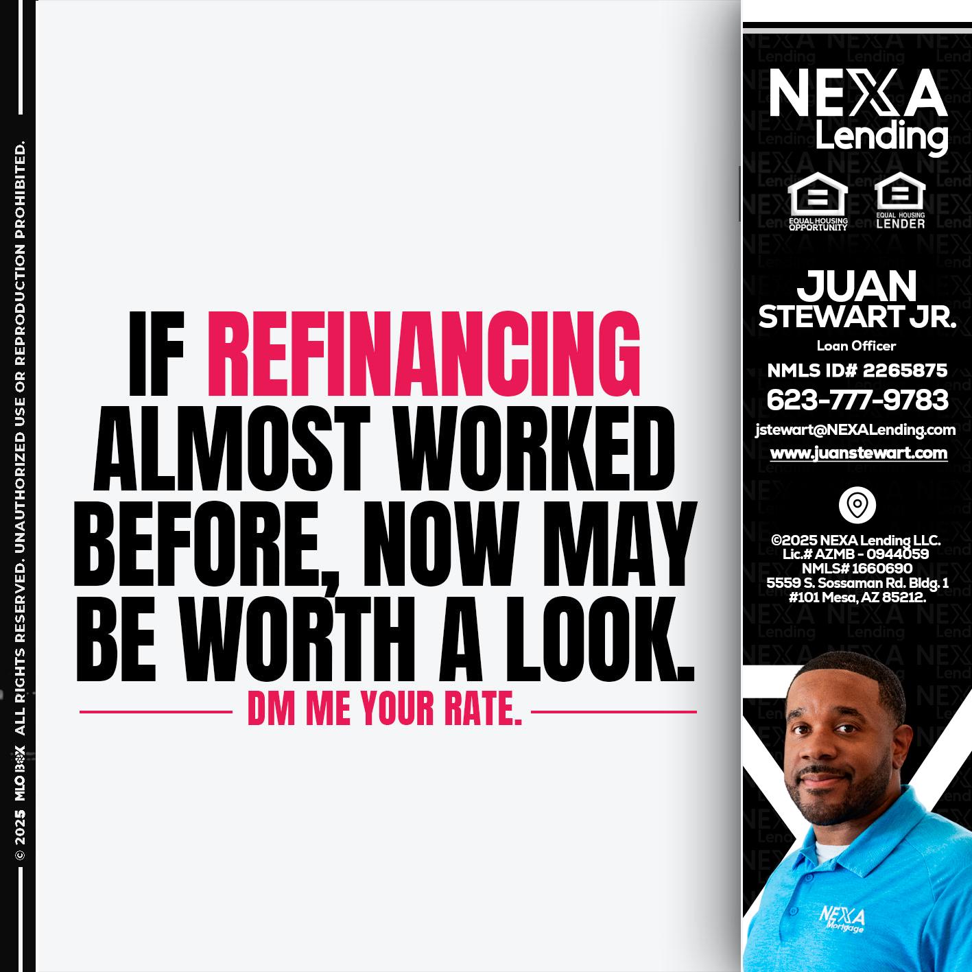 if refinancing - Juan Stewart JR -Mortgage Loan Originator