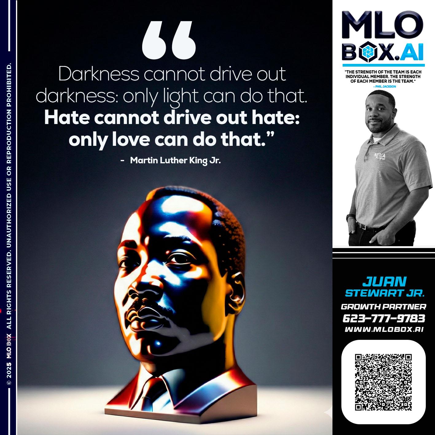 MLK DAY - Juan Stewart JR -Mortgage Loan Originator
