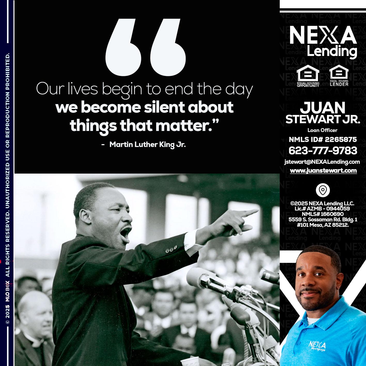 our lives MLK DAY - Juan Stewart JR -Mortgage Loan Originator