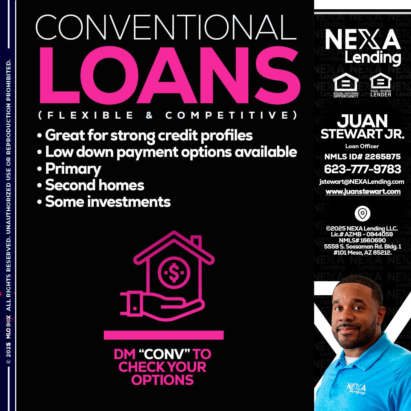 CONVENTIONAL LOANS - Juan Stewart JR -Mortgage Loan Originator