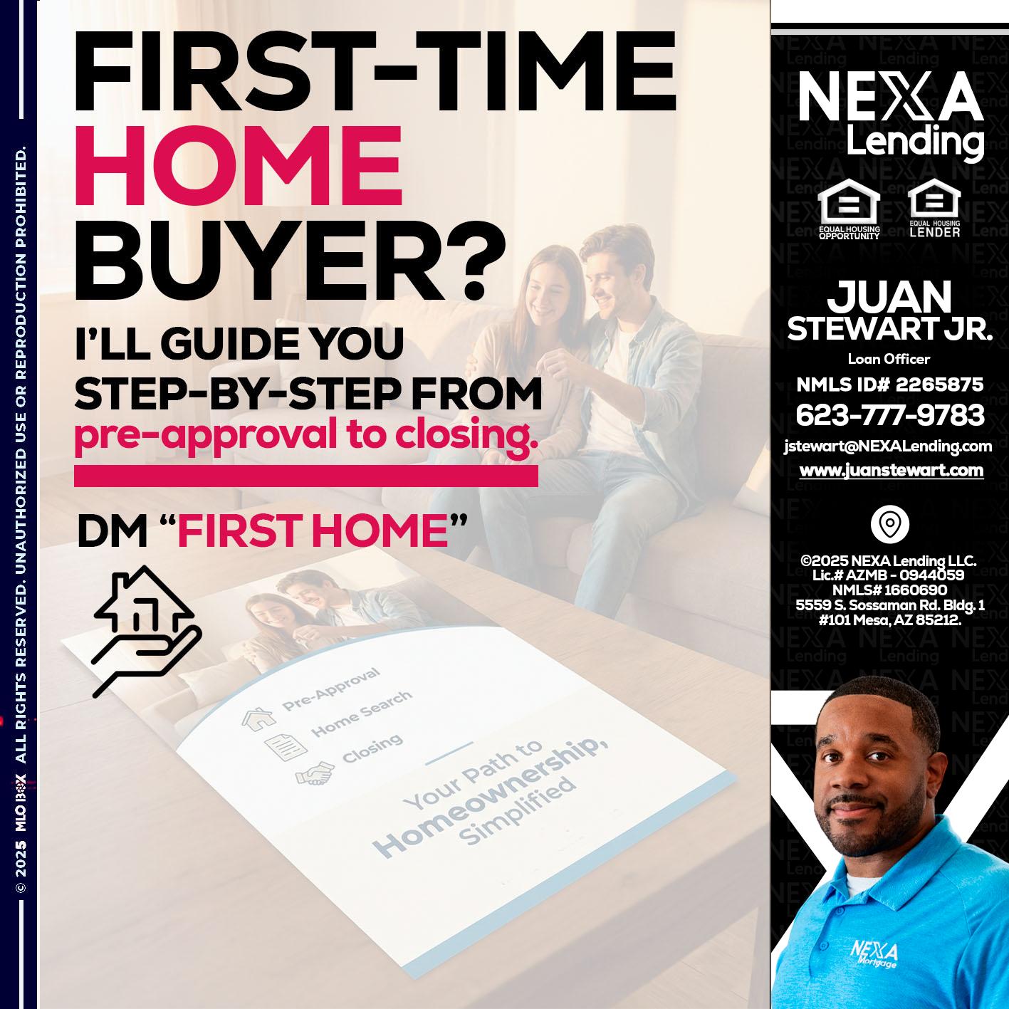 first time home buyer - Juan Stewart JR -Mortgage Loan Originator