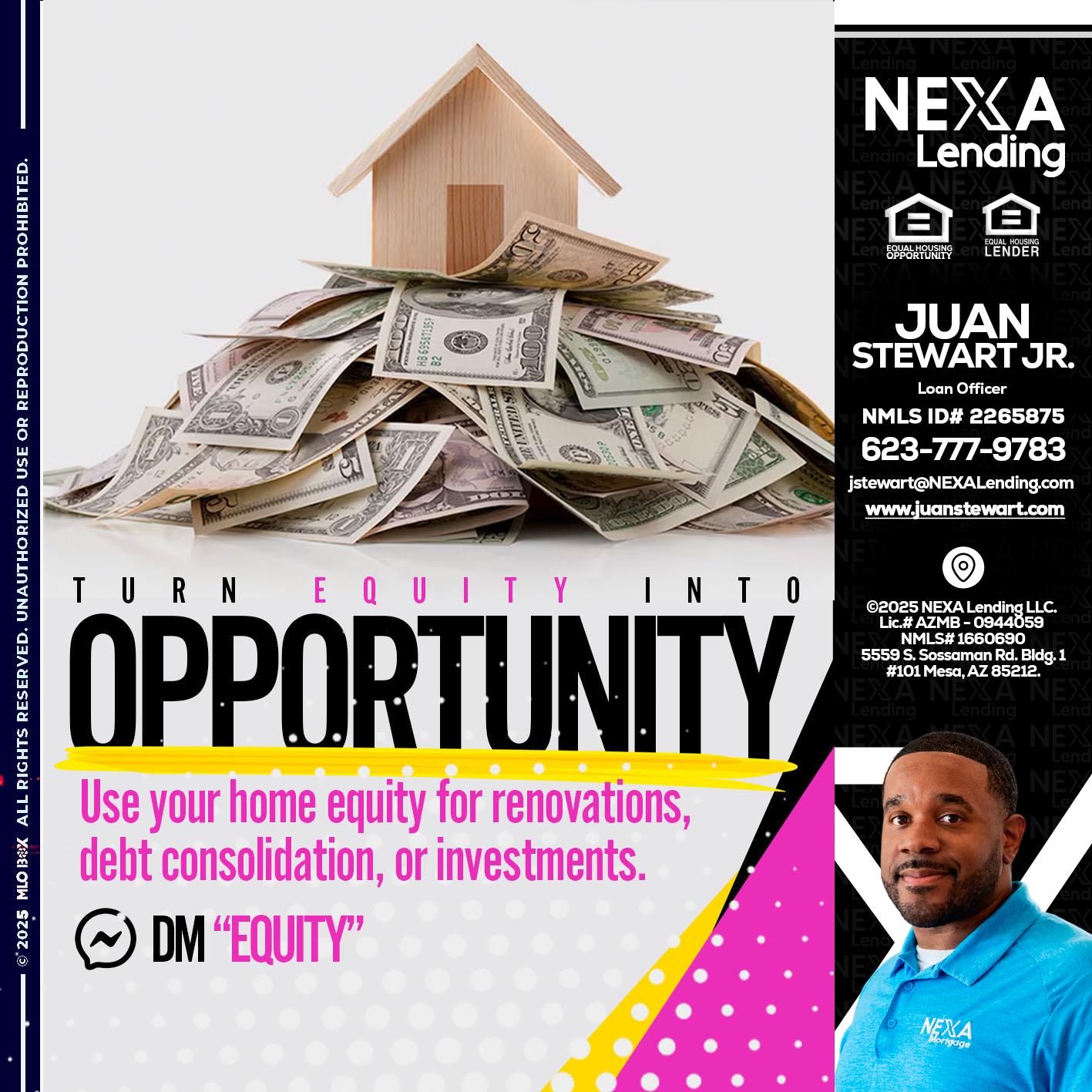 opportunity - Juan Stewart JR -Mortgage Loan Originator