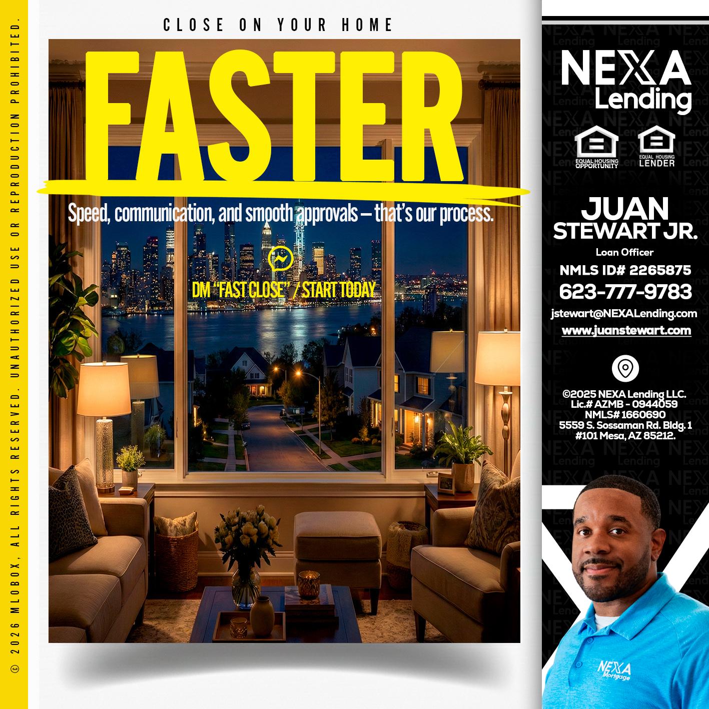 FASTER - Juan Stewart JR -Mortgage Loan Originator