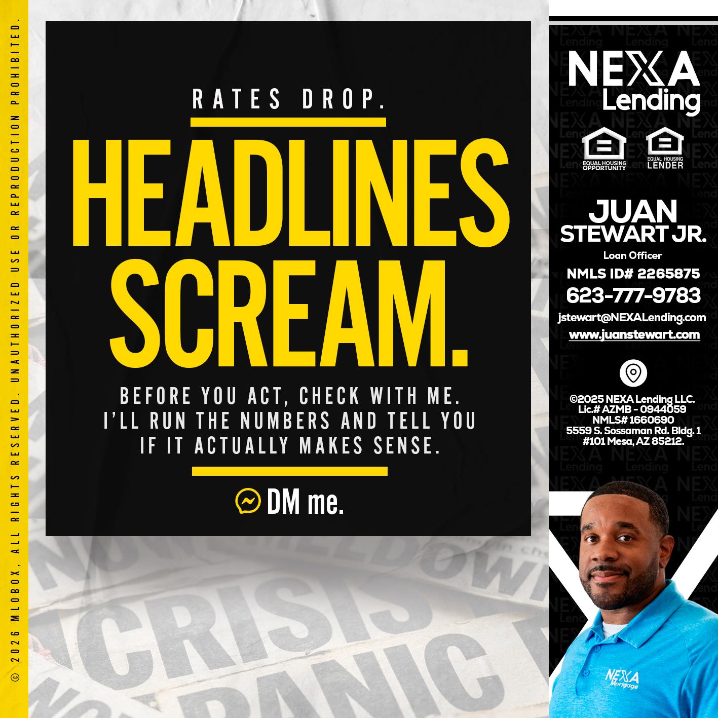 HEADLINES SCREAM - Juan Stewart JR -Mortgage Loan Originator