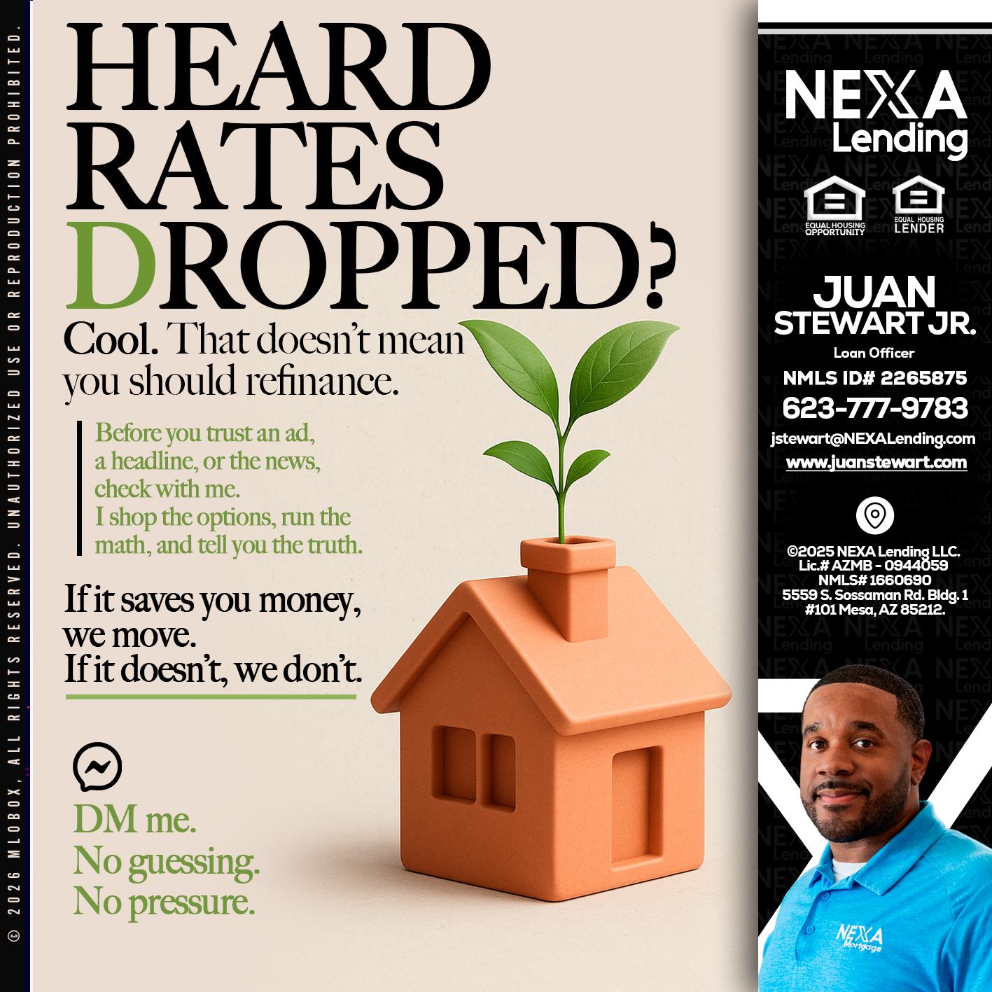 HEARD RATES - Juan Stewart JR -Mortgage Loan Originator