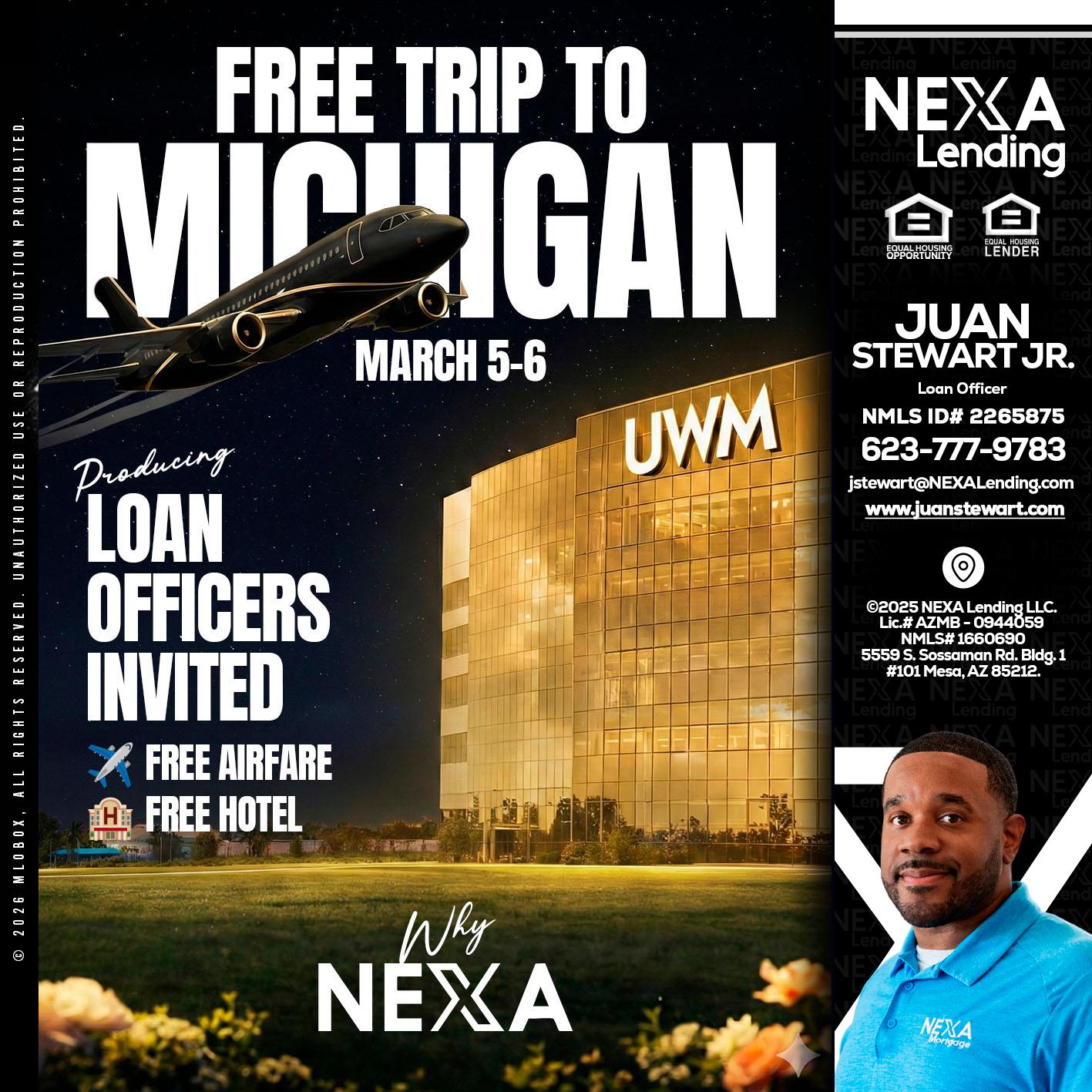 free Michigan trip - Juan Stewart JR -Mortgage Loan Originator