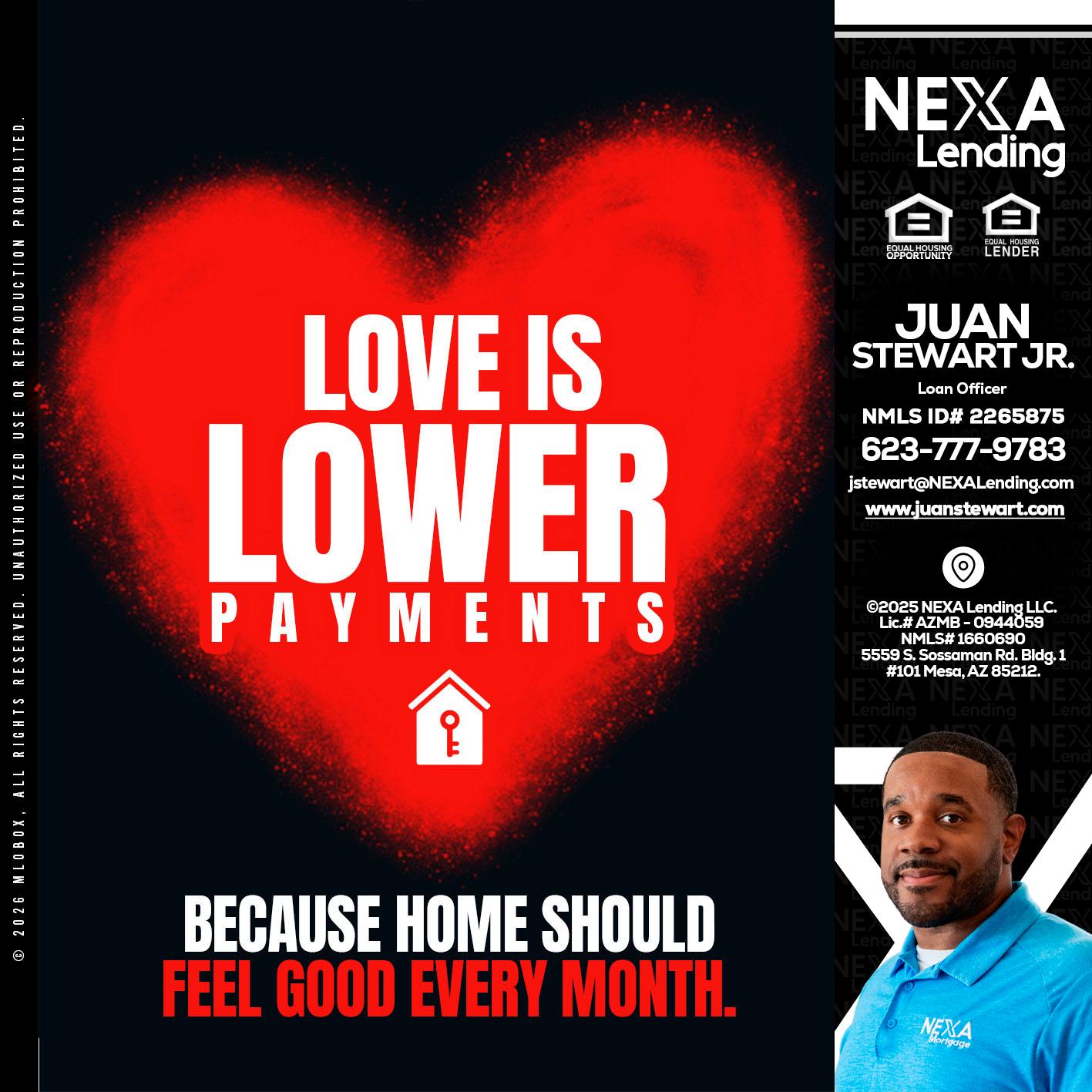 LOVE IS LOWER - Juan Stewart JR -Mortgage Loan Originator