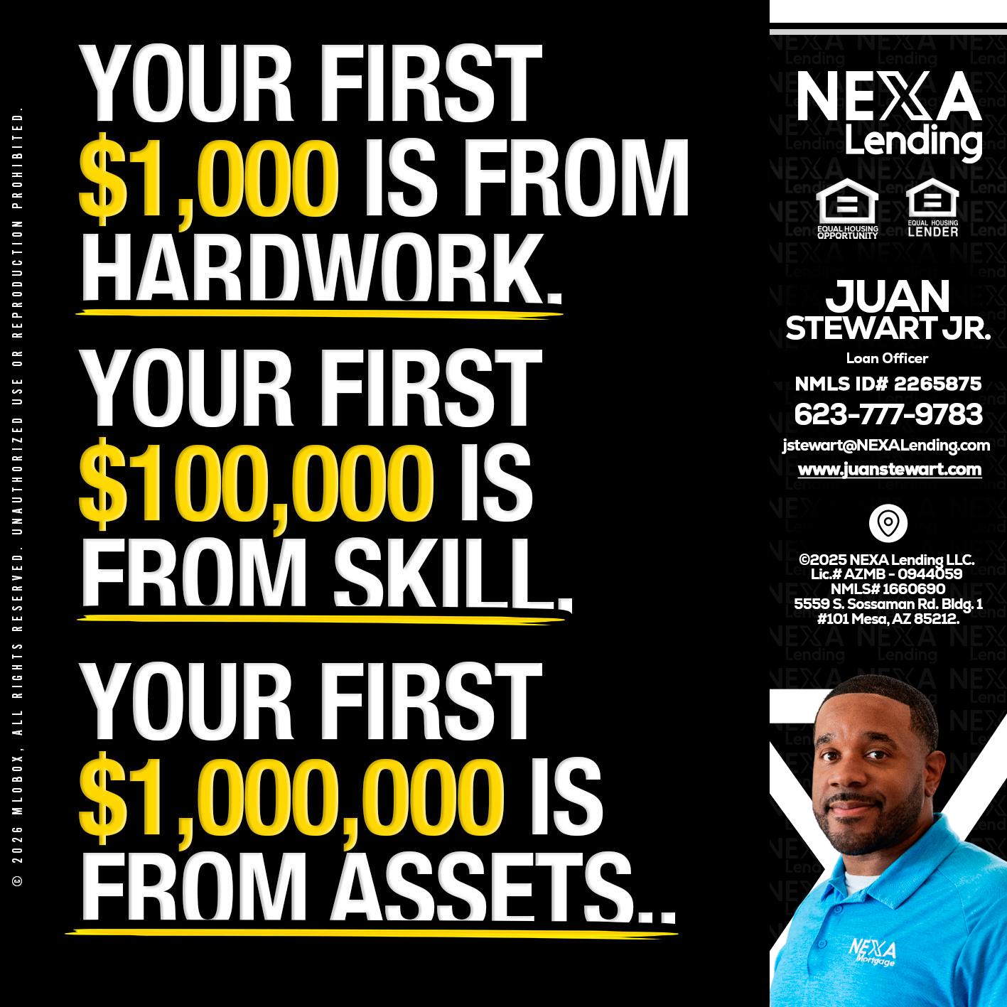 YOUR FIRST $1000 - Juan Stewart JR -Mortgage Loan Originator