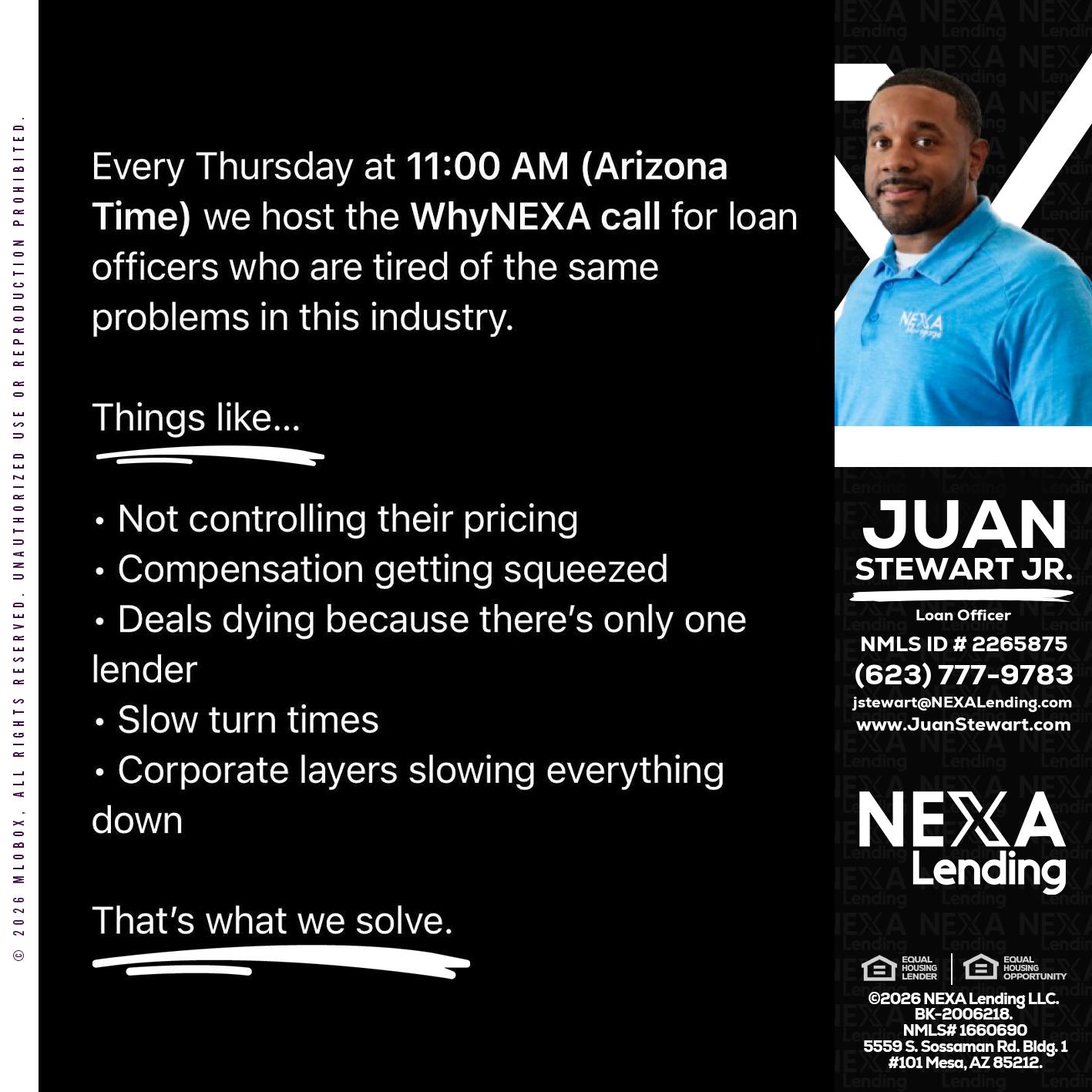 WHY NEXA - Juan Stewart JR -Mortgage Loan Originator