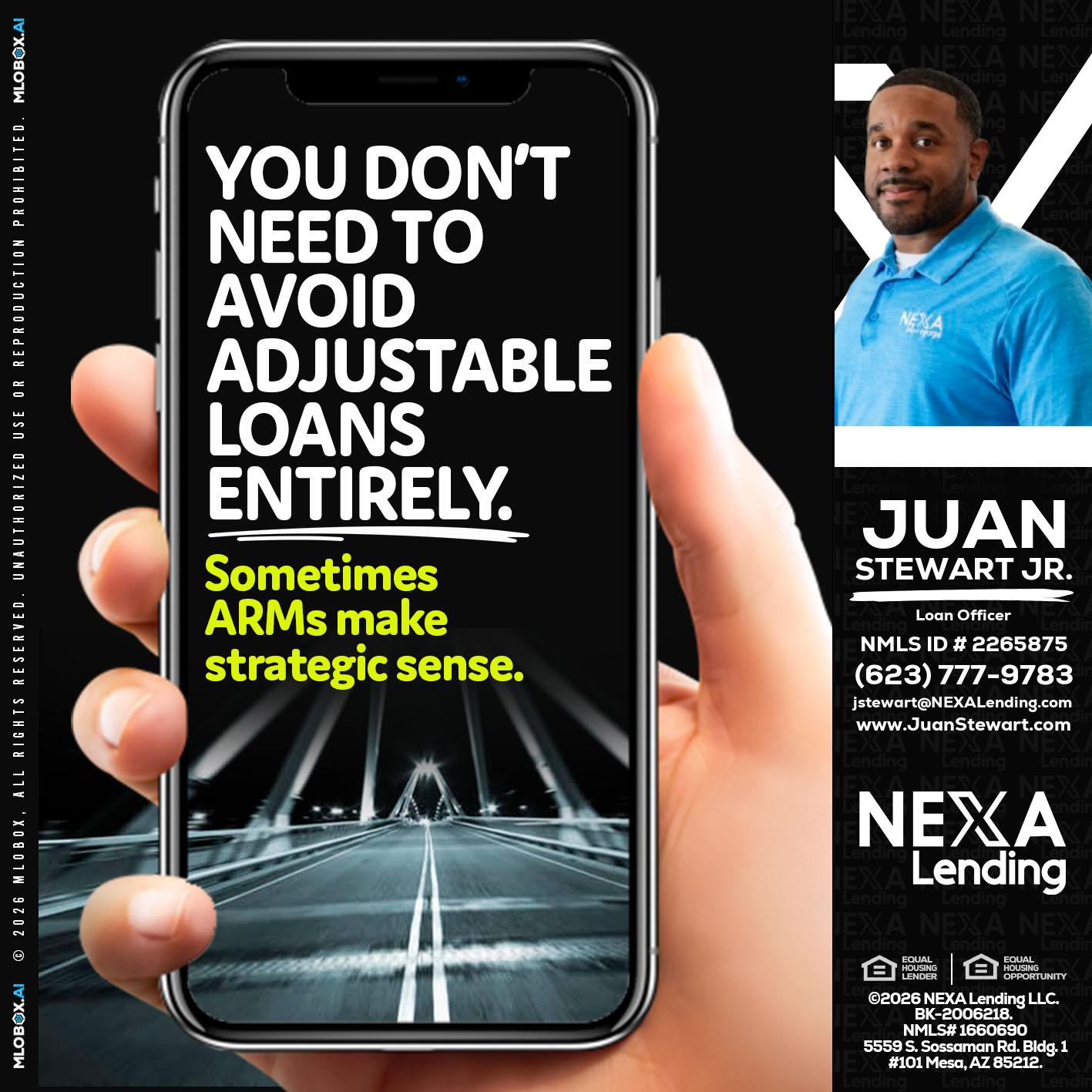 YOU DONT NEED - Juan Stewart JR -Mortgage Loan Originator