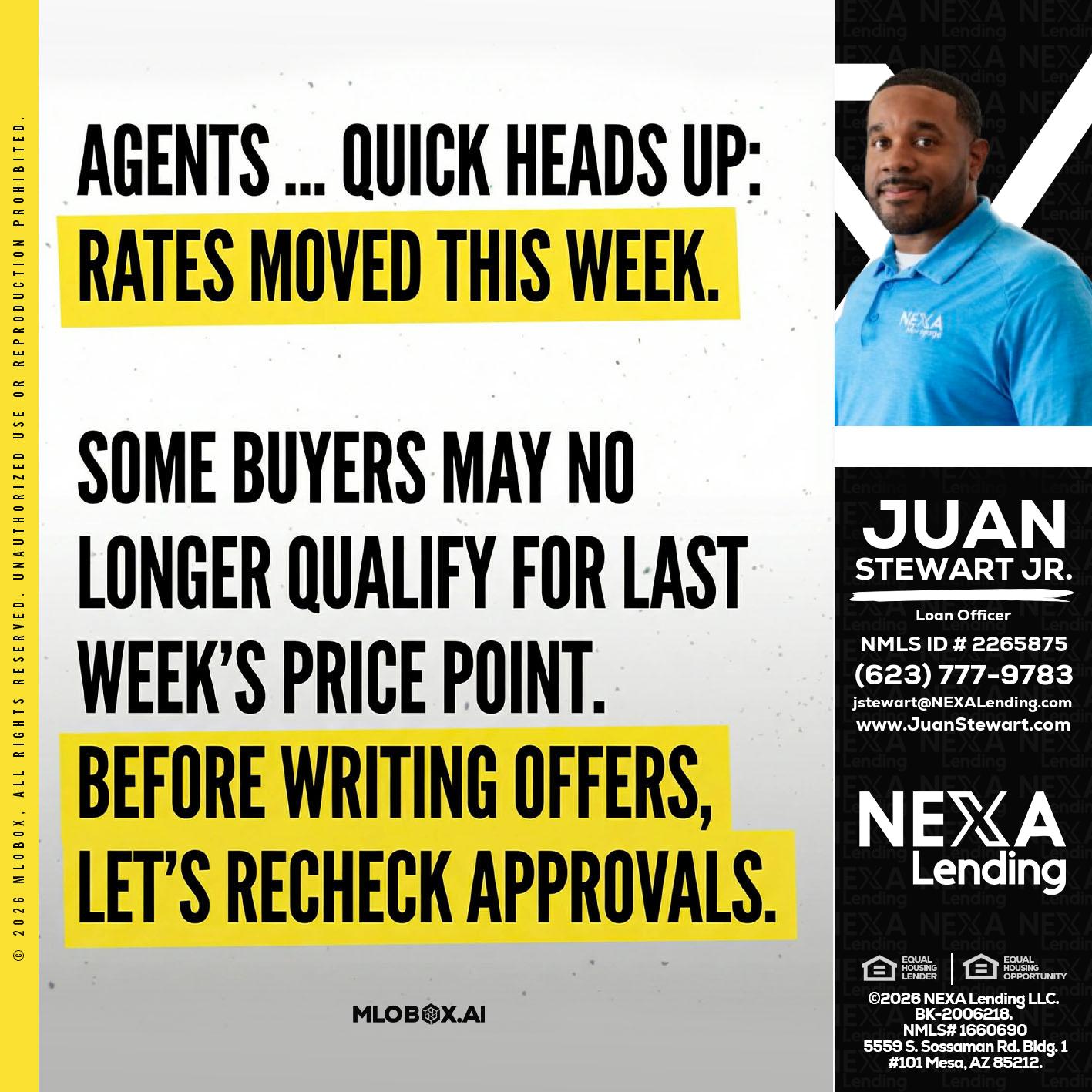 agents quick heads up - Juan Stewart JR -Mortgage Loan Originator