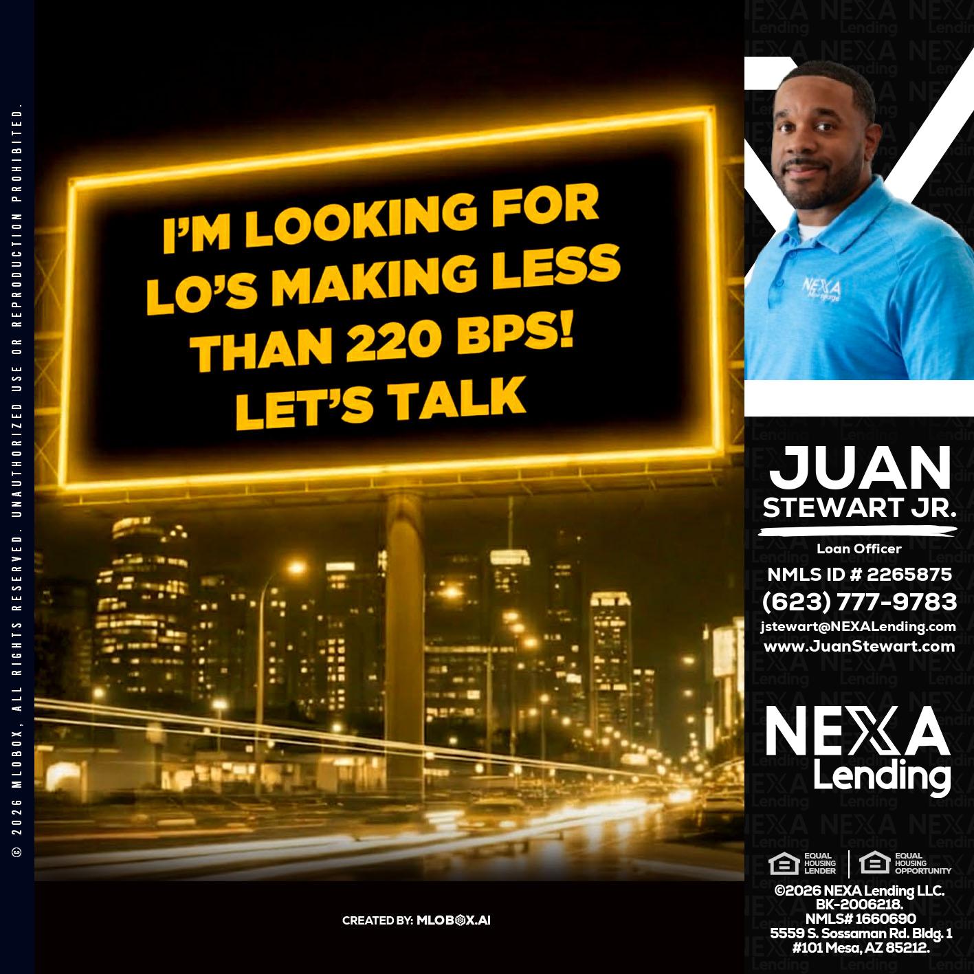 Looking for MLOs - Juan Stewart JR -Mortgage Loan Originator