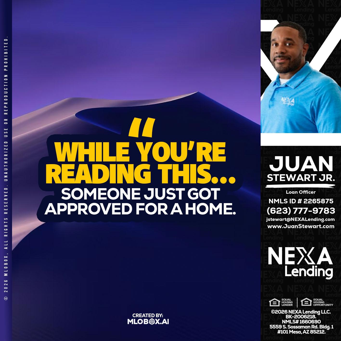 WHILE YOU - Juan Stewart JR -Mortgage Loan Originator