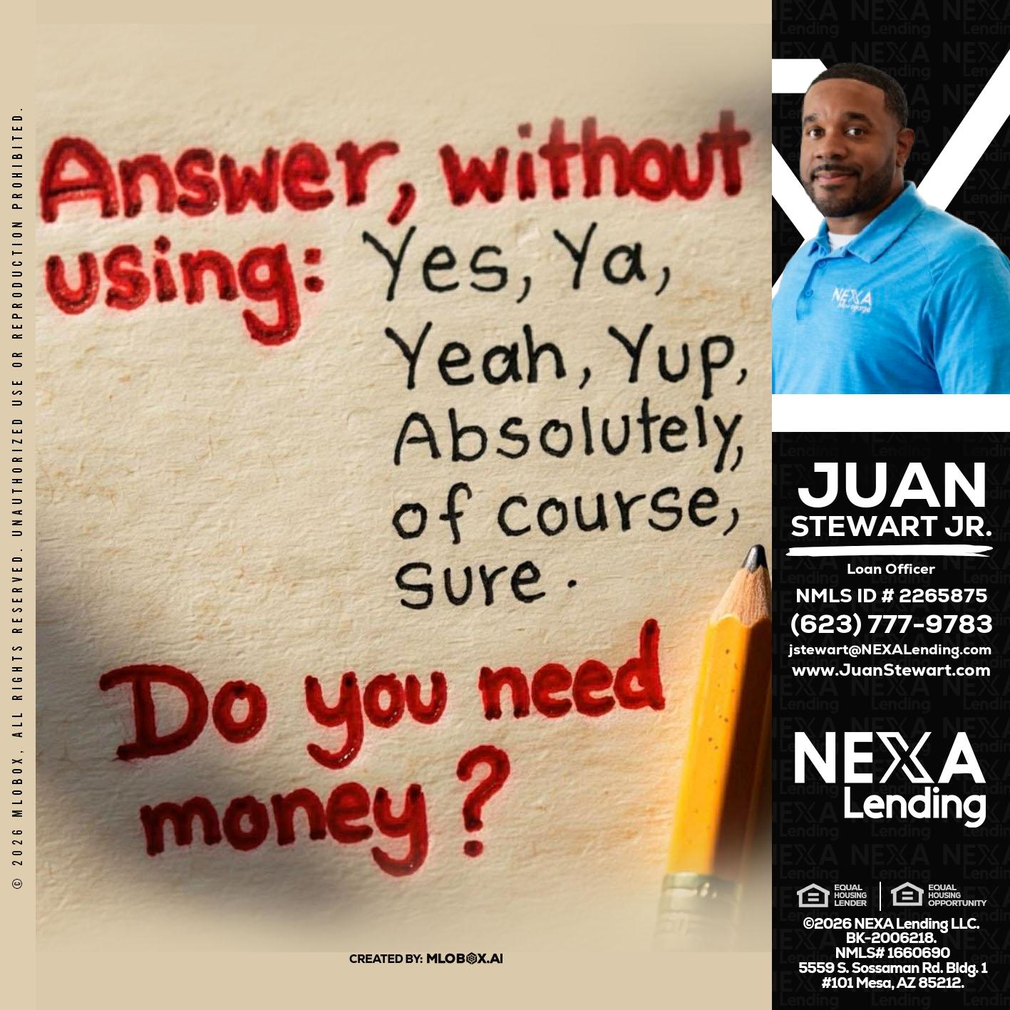 answer without - Juan Stewart JR -Mortgage Loan Originator