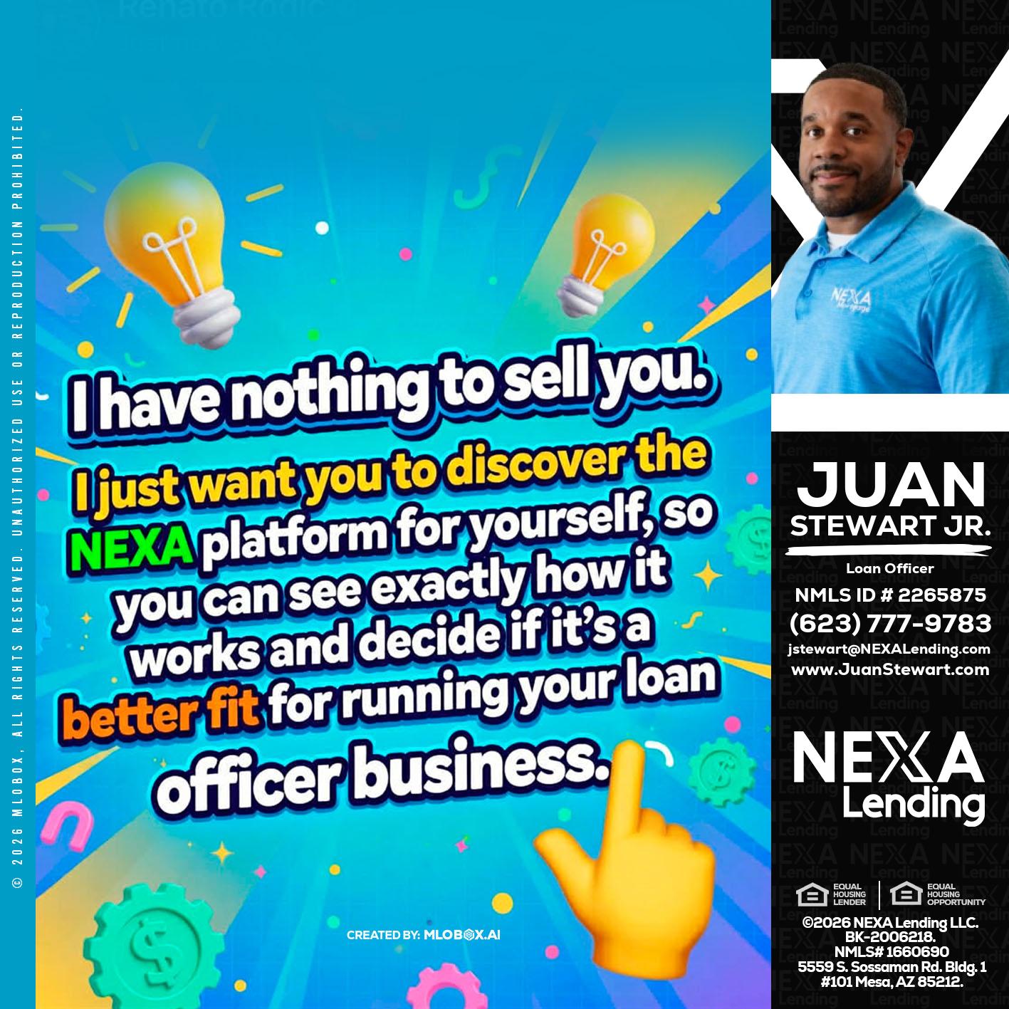 I HAVE NOTHING - Juan Stewart JR -Mortgage Loan Originator