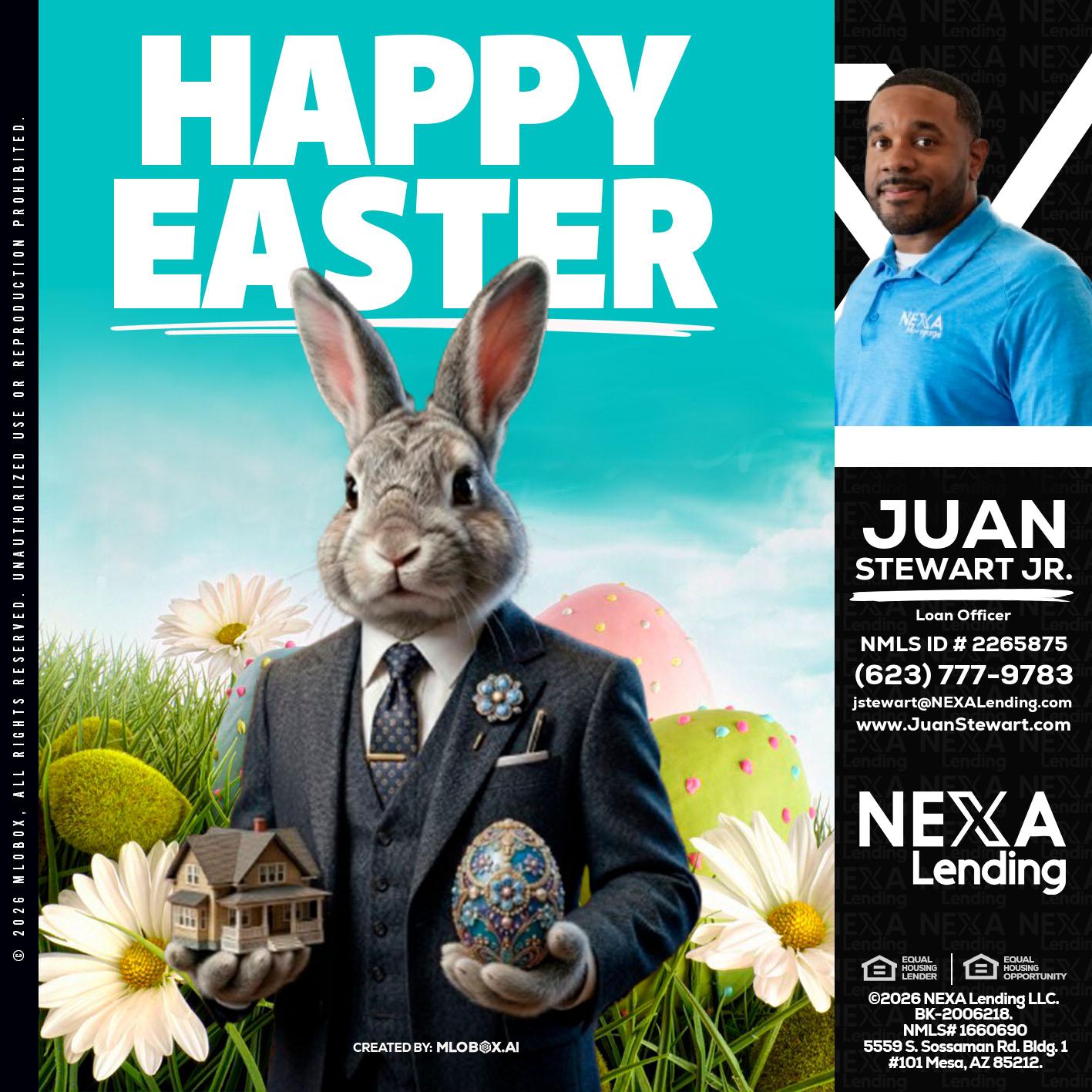 HAPPY EASTER - Juan Stewart JR -Mortgage Loan Originator