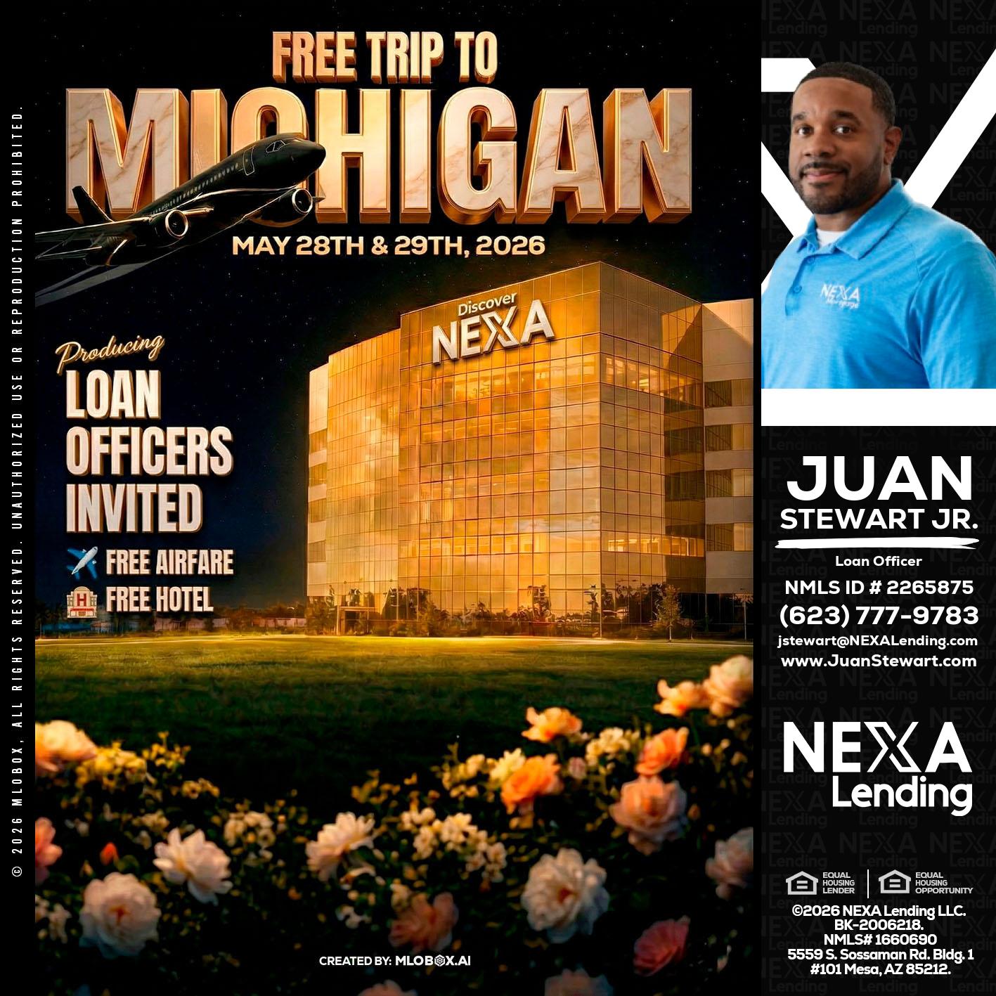 FREE TRIP TO MICHIGAN - Juan Stewart JR -Mortgage Loan Originator