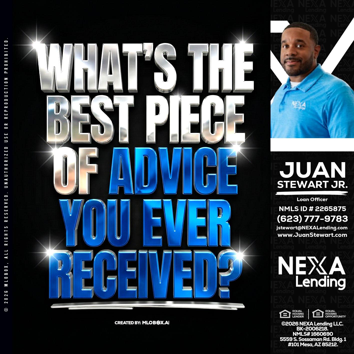 WHATS THE BEST - Juan Stewart JR -Mortgage Loan Originator