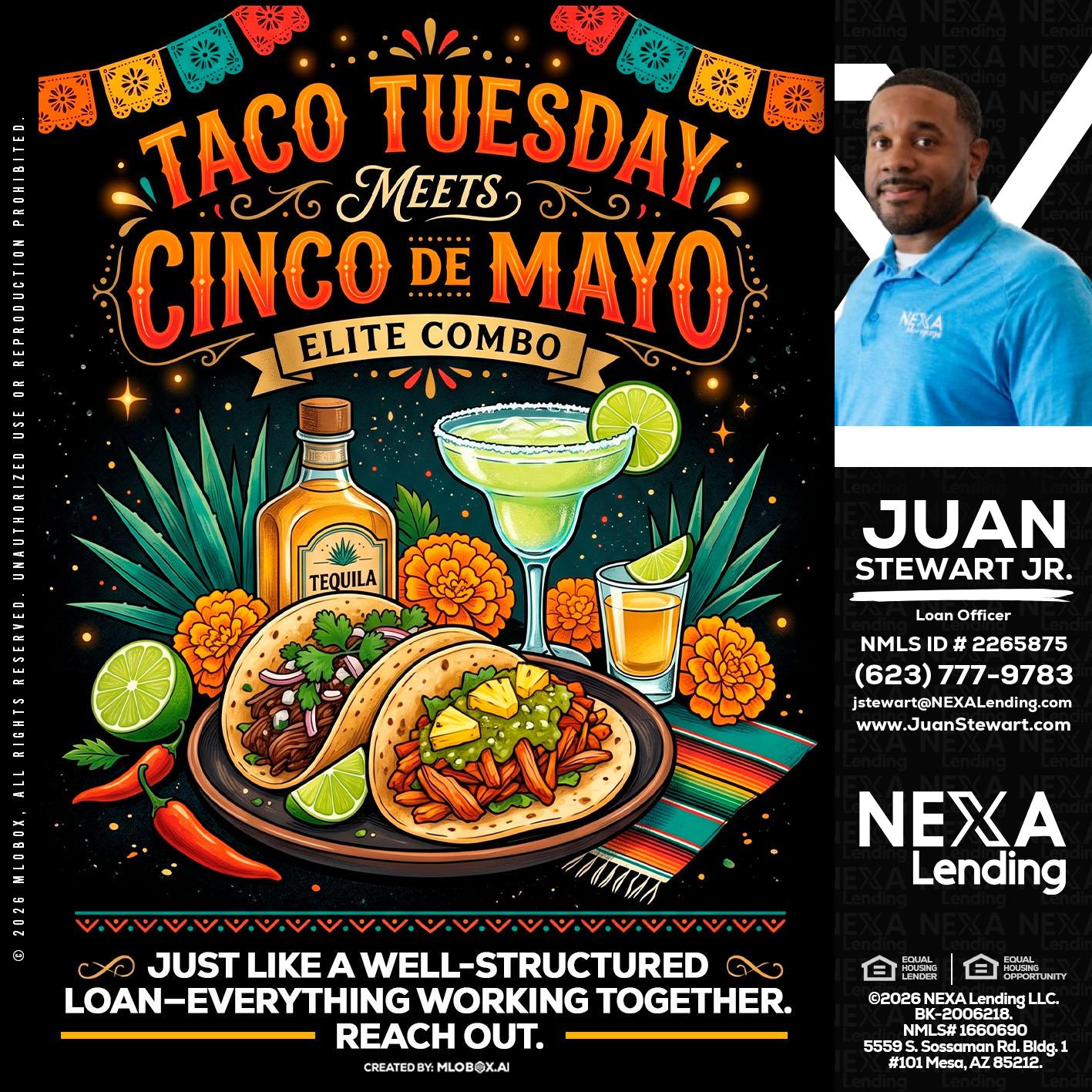 TACO TUESDAY - Juan Stewart JR -Mortgage Loan Originator