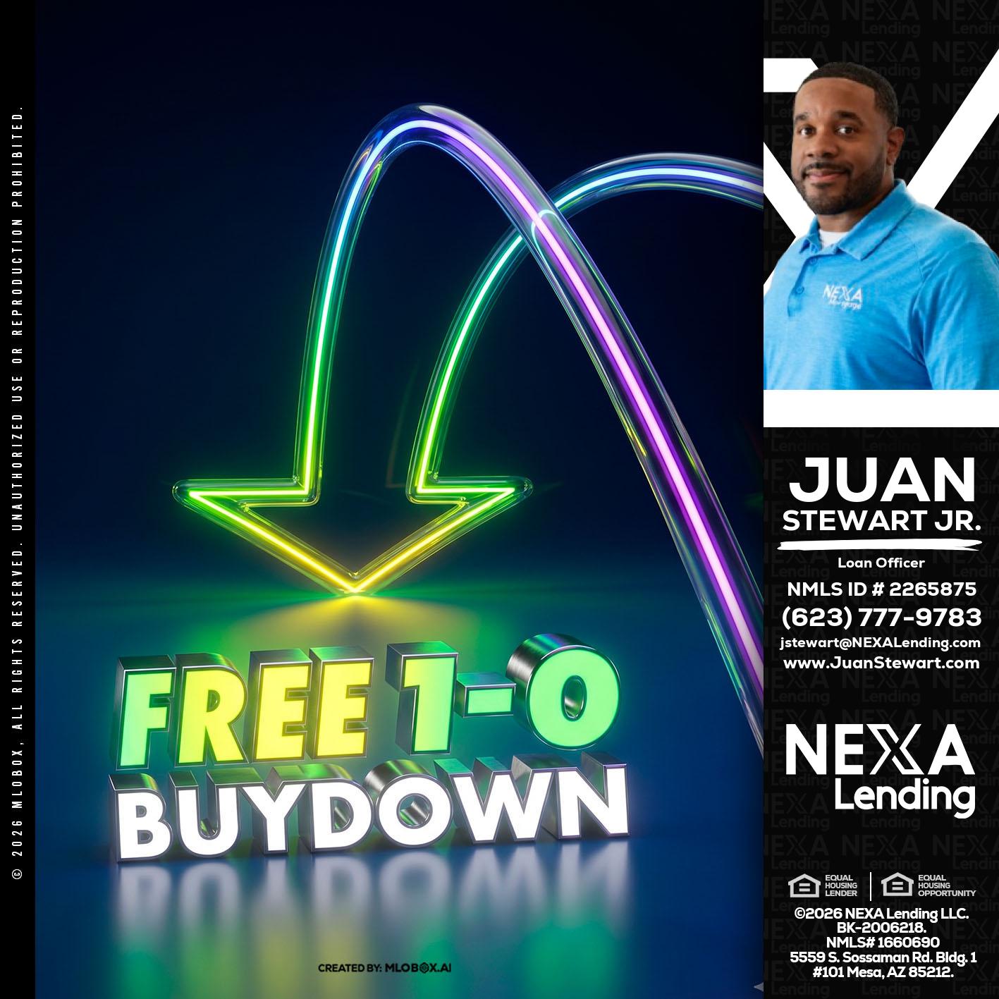 FREE 1-0 BUYDOWN - Juan Stewart JR -Mortgage Loan Originator