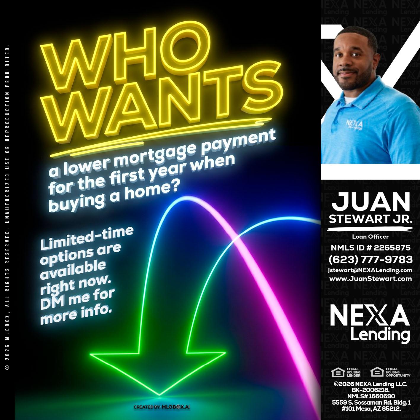 WHO WANTS - Juan Stewart JR -Mortgage Loan Originator