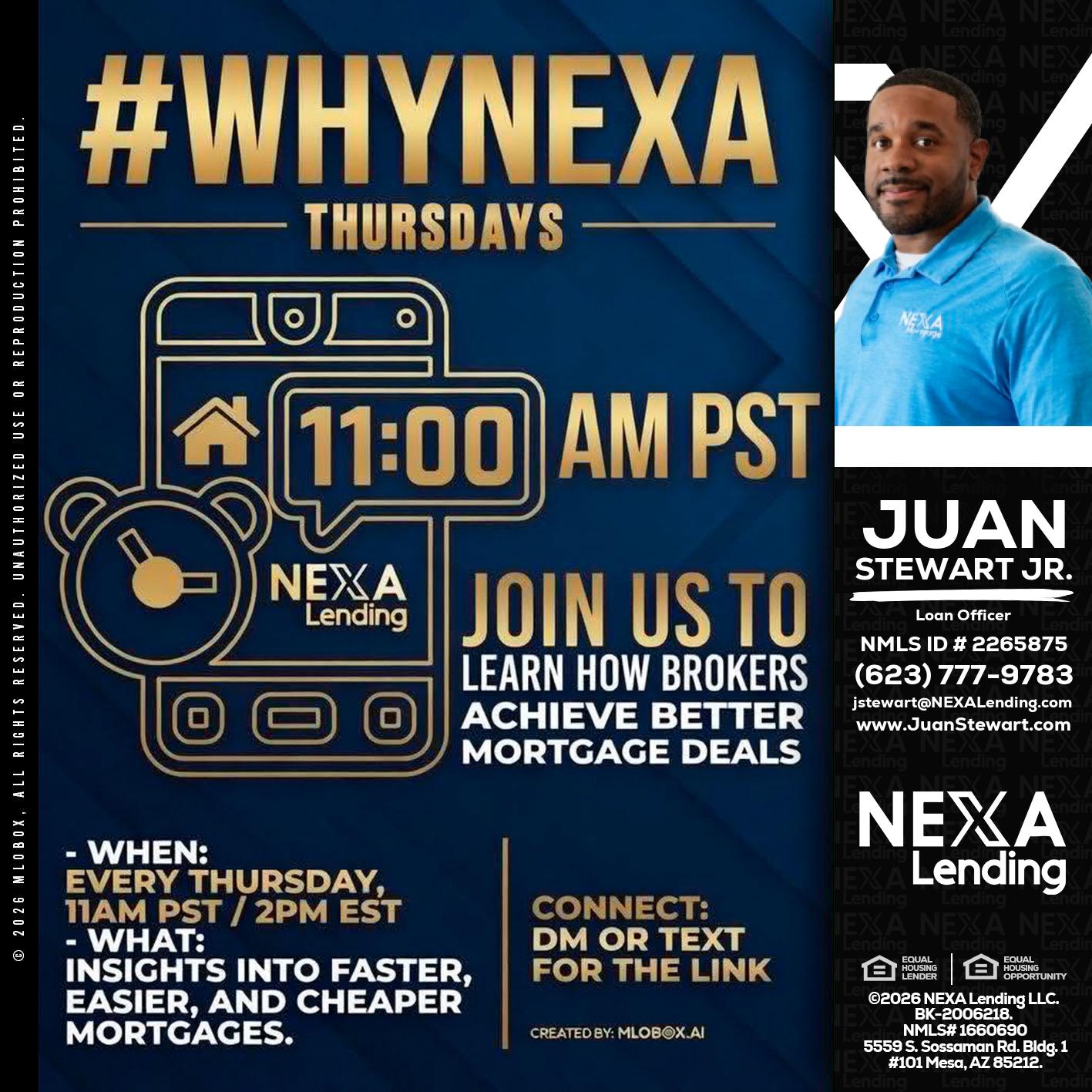 WHY NEXA THURDAYS - Juan Stewart JR -Mortgage Loan Originator
