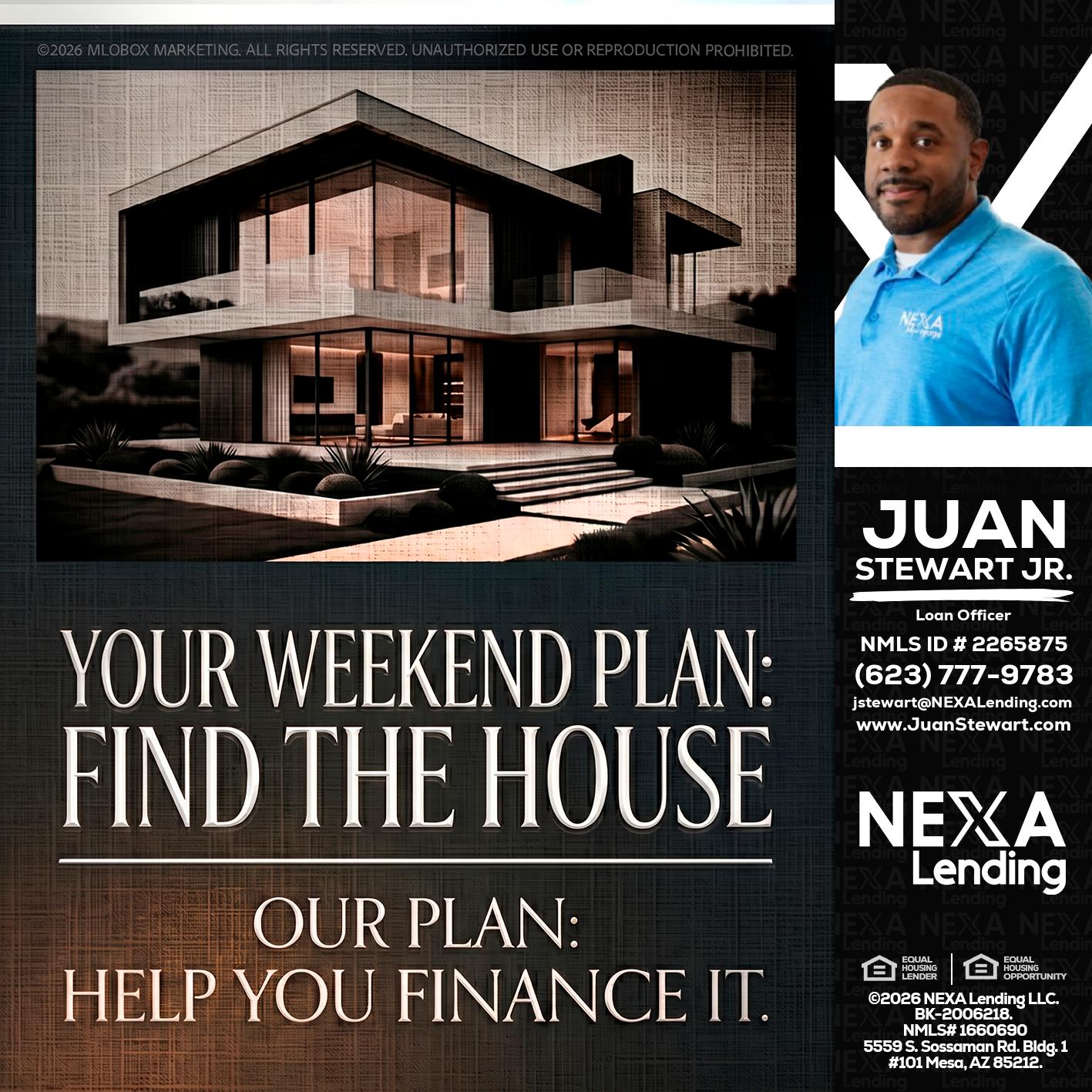 YOUR WEEKEND PLAN - Juan Stewart JR -Mortgage Loan Originator