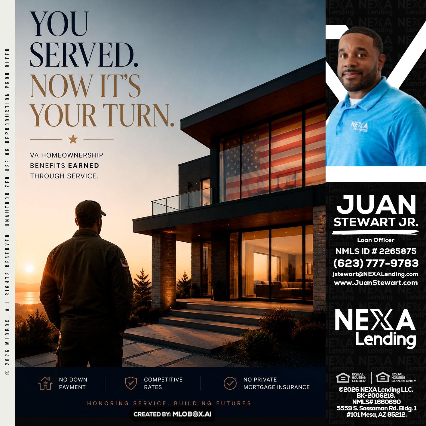 YOU SERVED - Juan Stewart JR -Mortgage Loan Originator