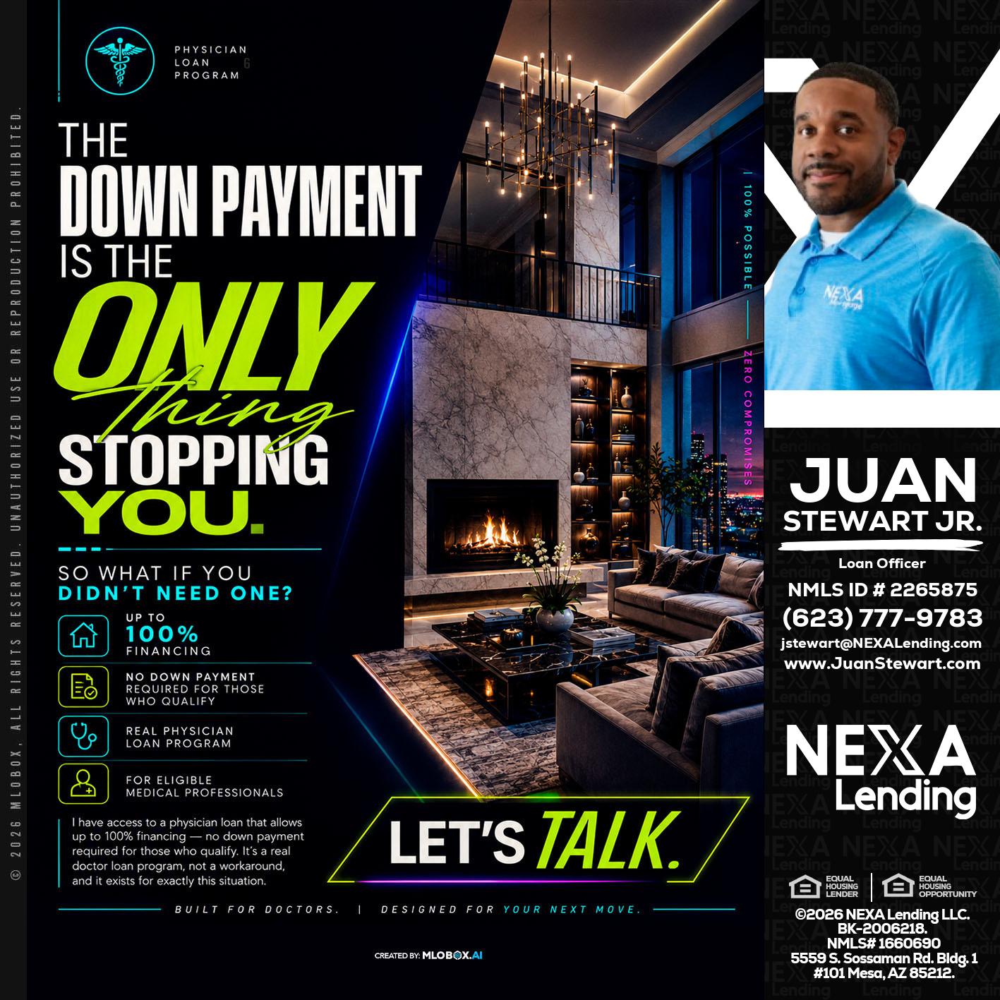 THE DOWN PAYMENT - Juan Stewart JR -Mortgage Loan Originator