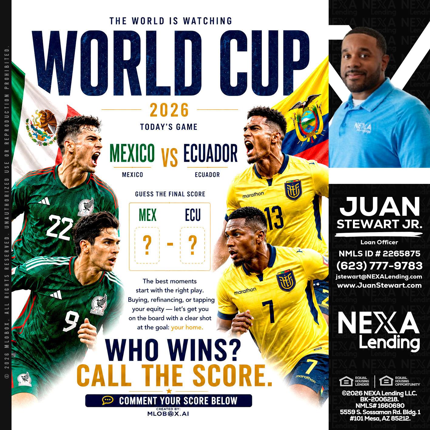 WORLD CUP 2026 - Juan Stewart JR -Mortgage Loan Originator