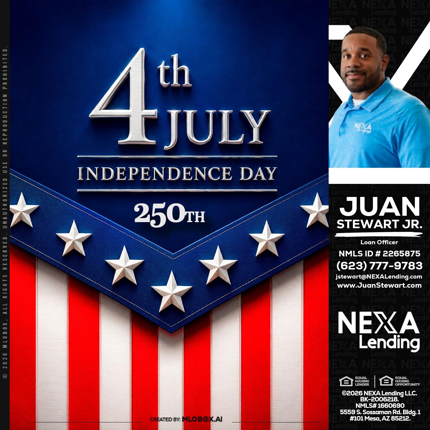 4th of july - Juan Stewart JR -Mortgage Loan Originator
