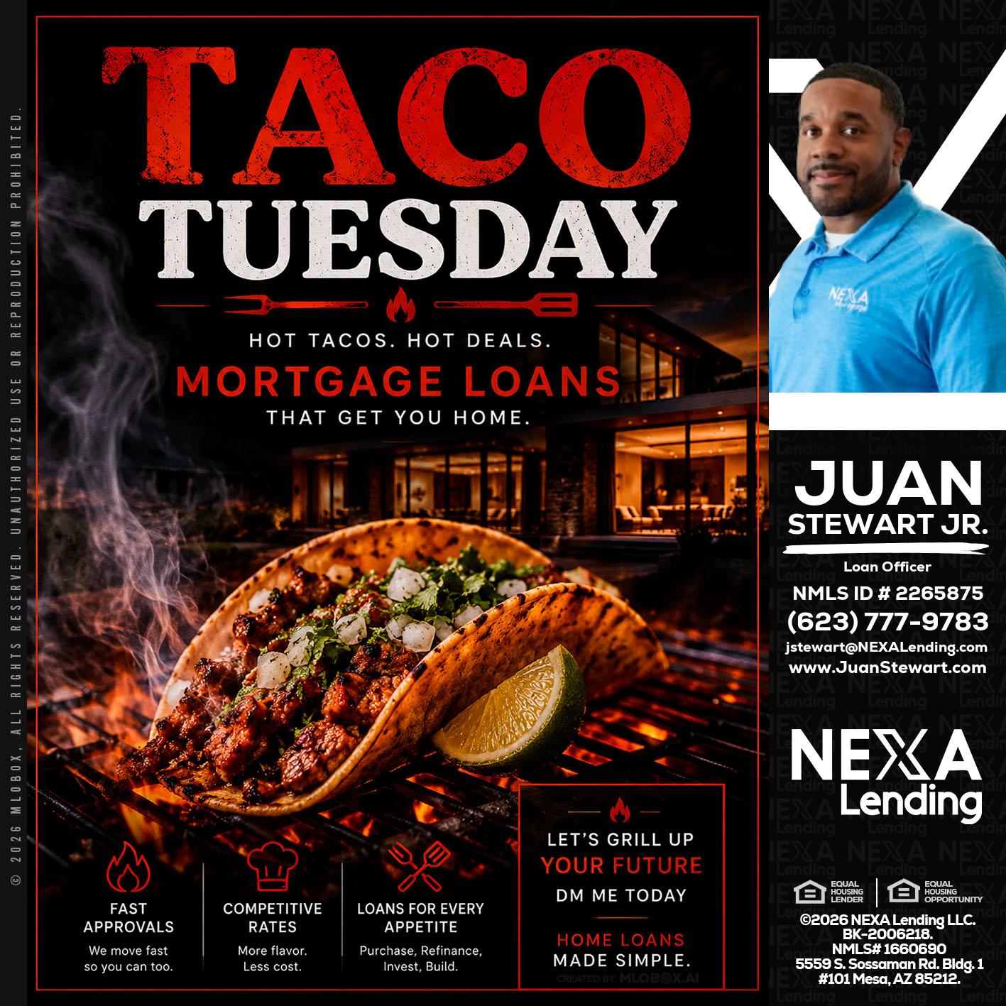TACO TUESDAY - Juan Stewart JR -Mortgage Loan Originator