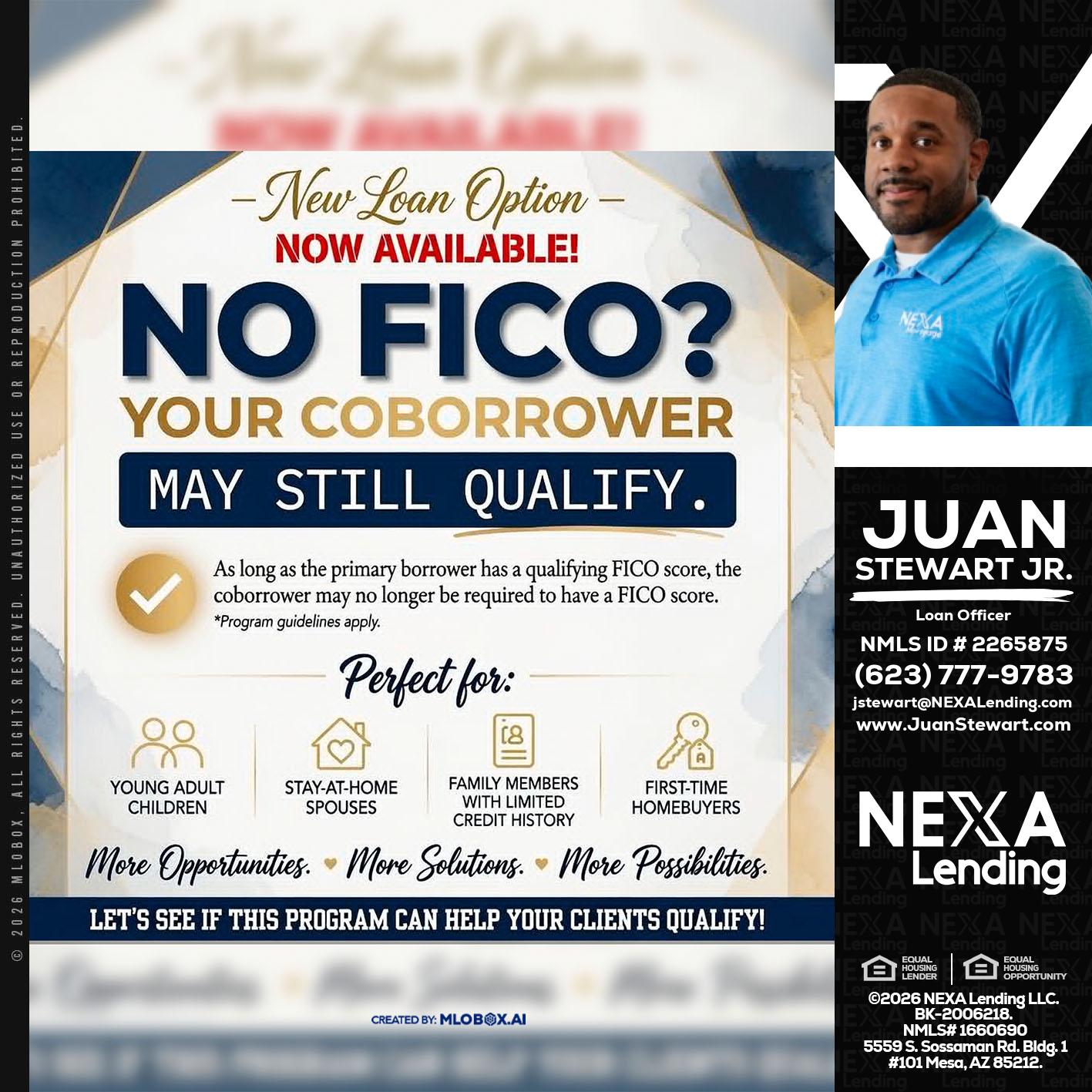 NO FICO? - Juan Stewart JR -Mortgage Loan Originator