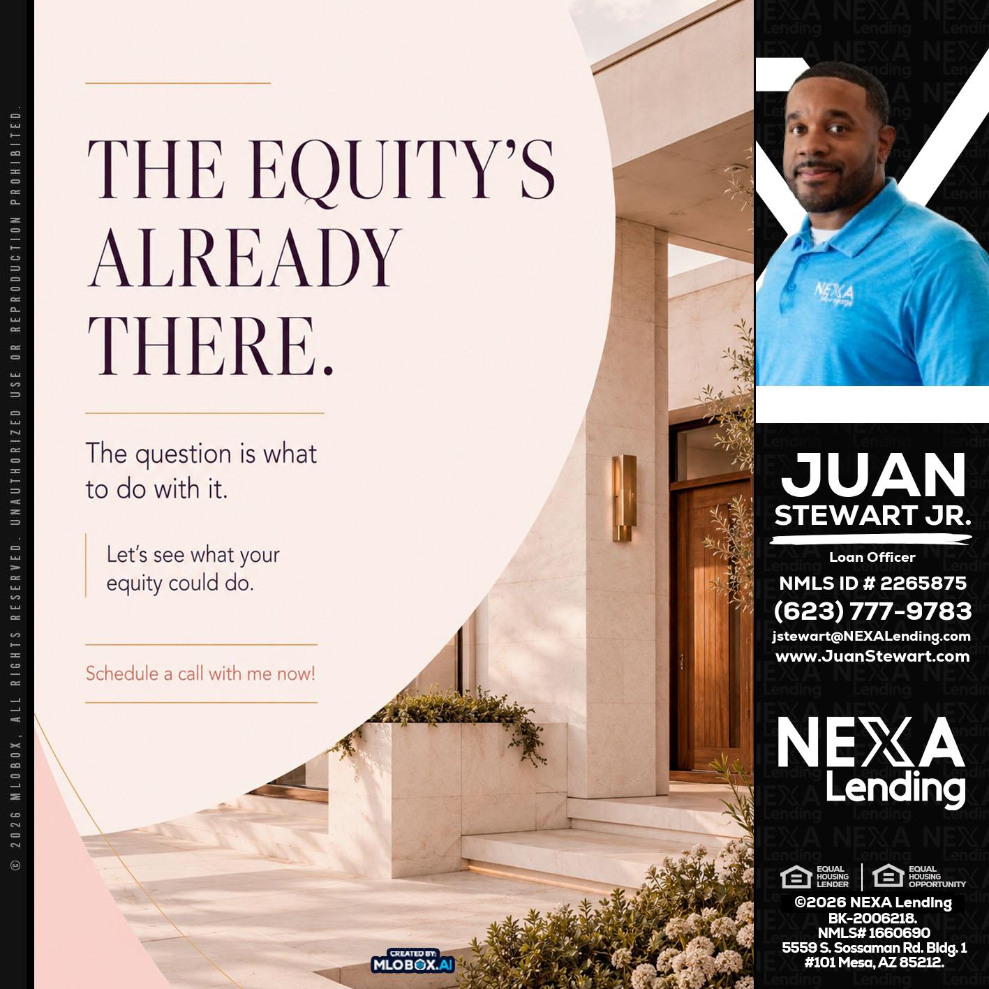 THE EQUITY'S - Juan Stewart JR -Mortgage Loan Originator